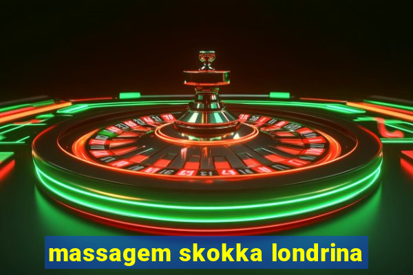 massagem skokka londrina